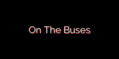 On The Buses