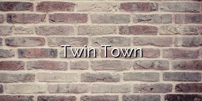Twin Town